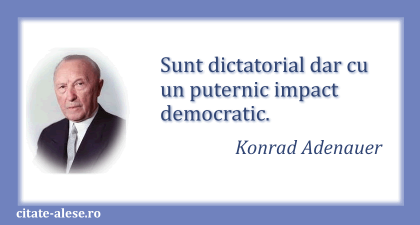Konrad Adenauer, citat despre dictatura