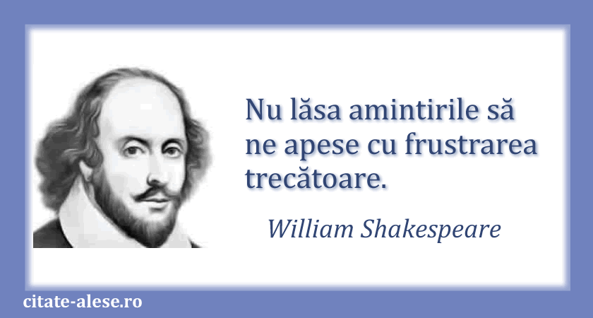 William Shakespeare, citat despre amintiri