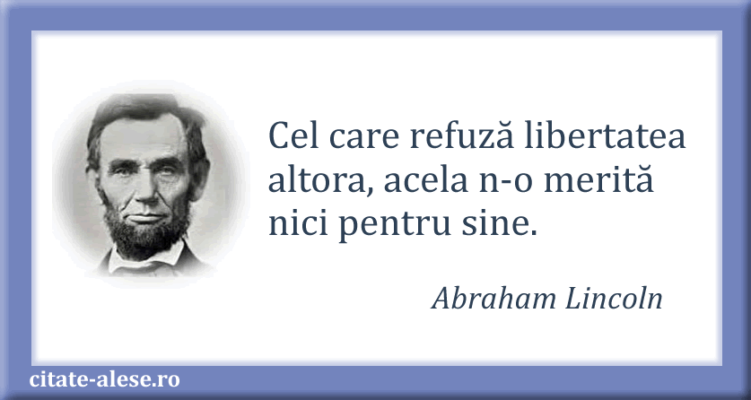 Abraham Lincoln, citat despre libertate
