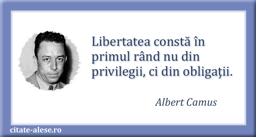 Albert Camus, citat despre libertate
