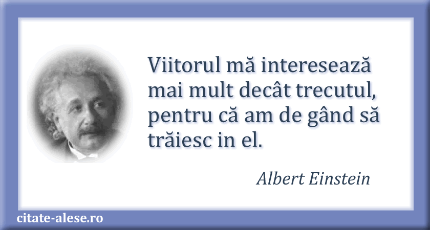 Albert Einstein, citat despre viitor