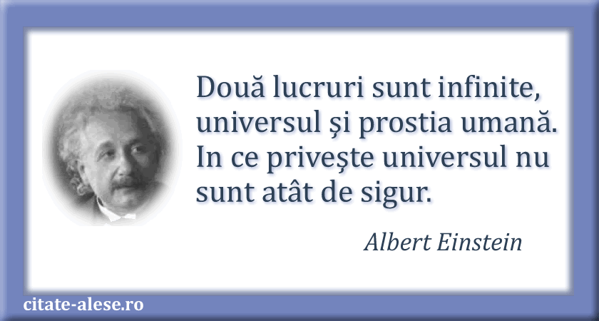 Albert Einstein, citat despre  univers, prostie