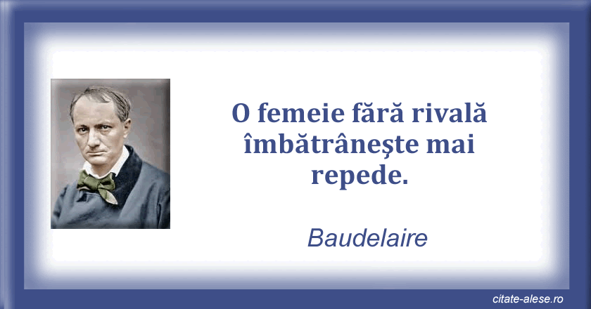 Charles Baudelaire, citat despre femei