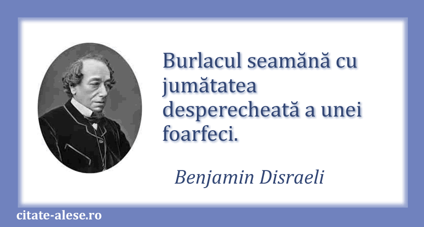 Benjamin Disraeli, citat despre burlaci