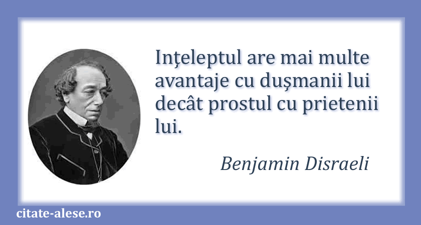 Benjamin Disraeli, Citat despre intelepciune şi prostie