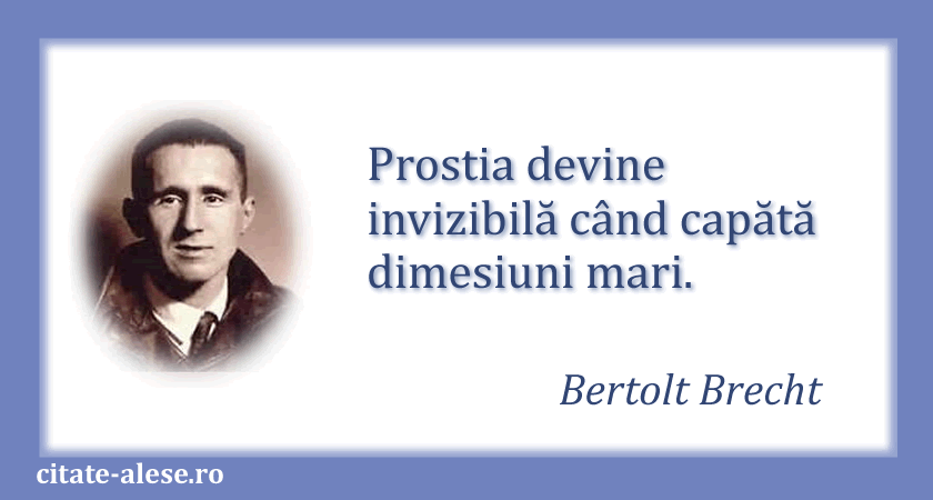 Bertolt Brecht, citat despre prostie