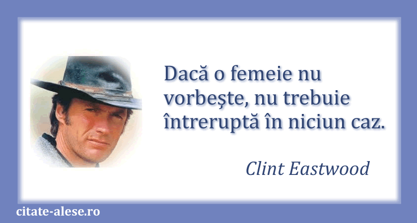 Clint Eastwood, citat despre femei