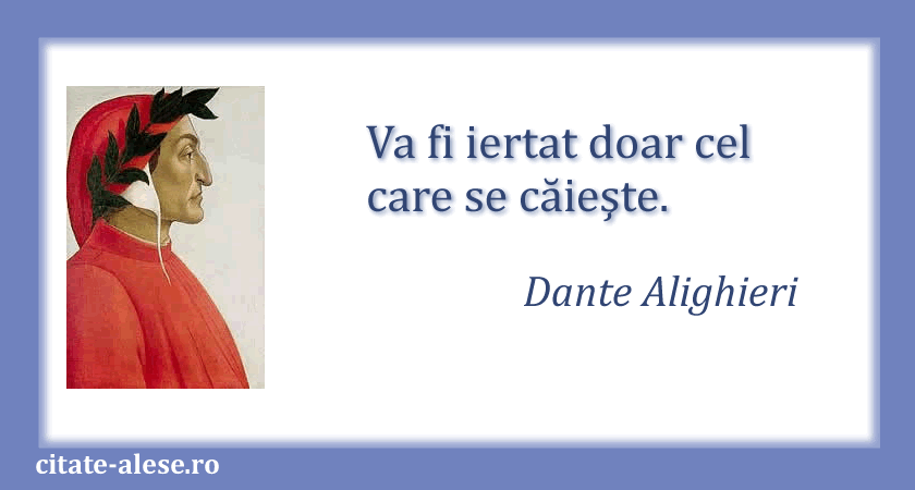 Dante Alighieri, citat despre iertare