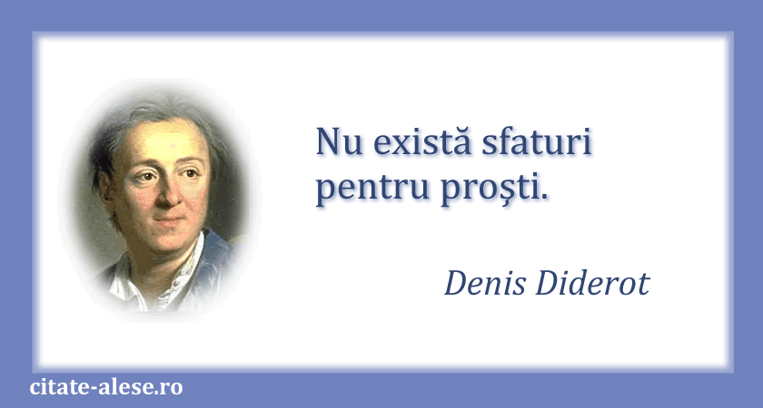Denis Diderot, citat despre proşti