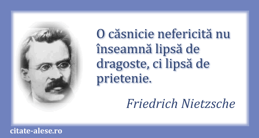 Friedrich Nietzsche, citat despre căsnicie