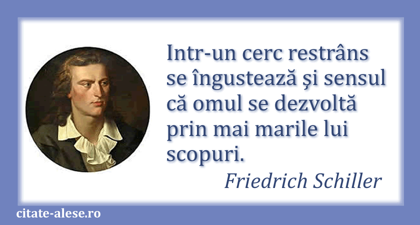 Friedrich Schiller, citat despre scop