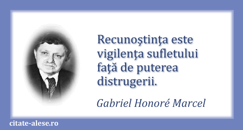 Gabriel Marcel, citat despre viaţă şi mister