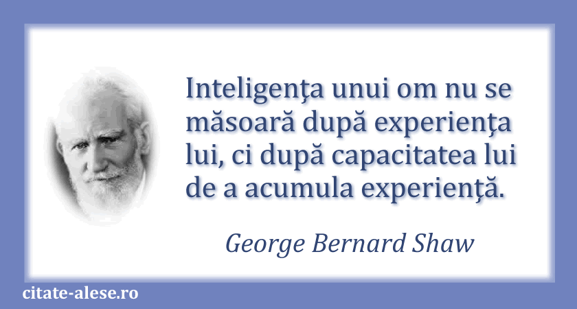 George Bernard Shaw, citat despre inteligenţă