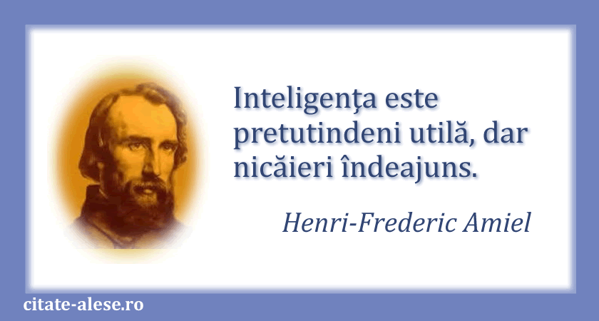 Henri-Frederic Amiel, citat despre inteligenţă