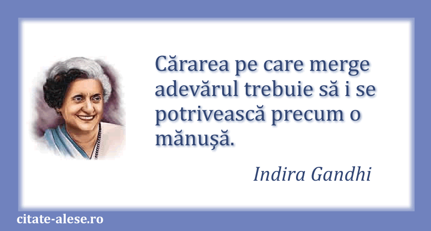 Indira Gandhi, citat despre adevăr
