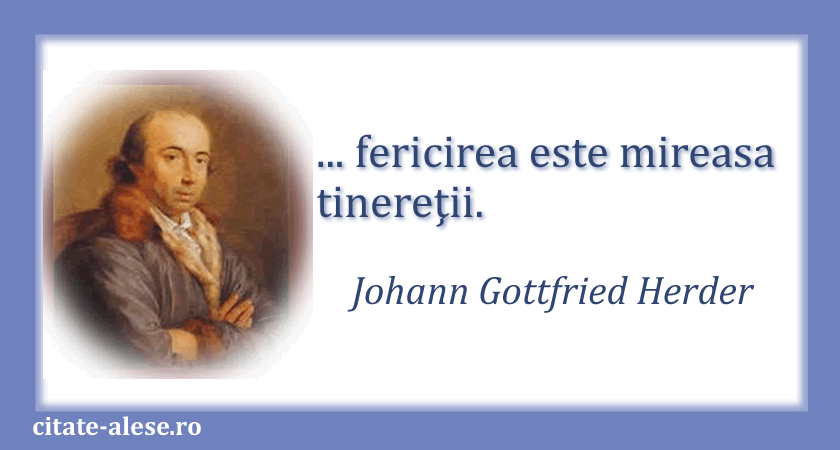 Johann Gottfried Herder, citat despre fericire
