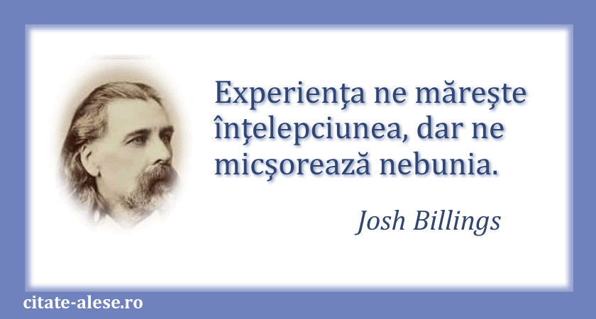 Josh Billings, citat despre experienţă