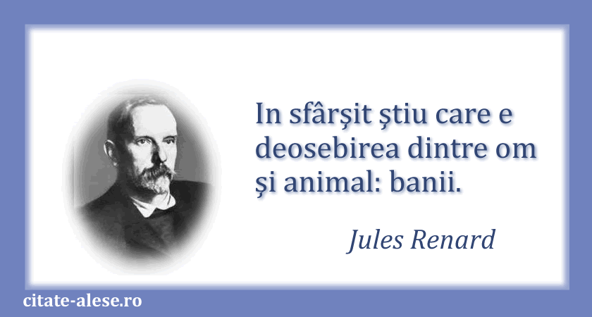 Jules Renard, citat despre om şi animal