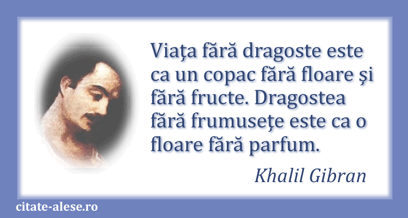 Khalil Gibran, citat despre dragoste