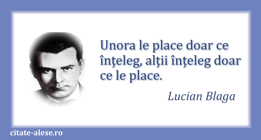 Lucian Blaga, citat despre înţelegere