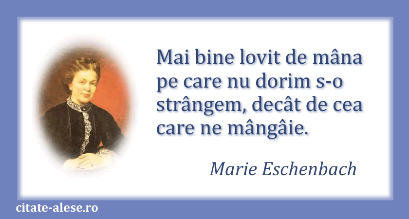 Marie Eschenbach, citat despre antipatie