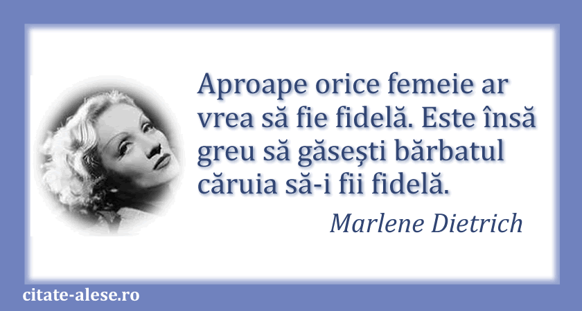 Marlene Dietrich, citat despre fidelitate