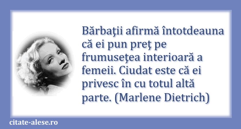 Marlene Dietrich, citat despre bărbaţi