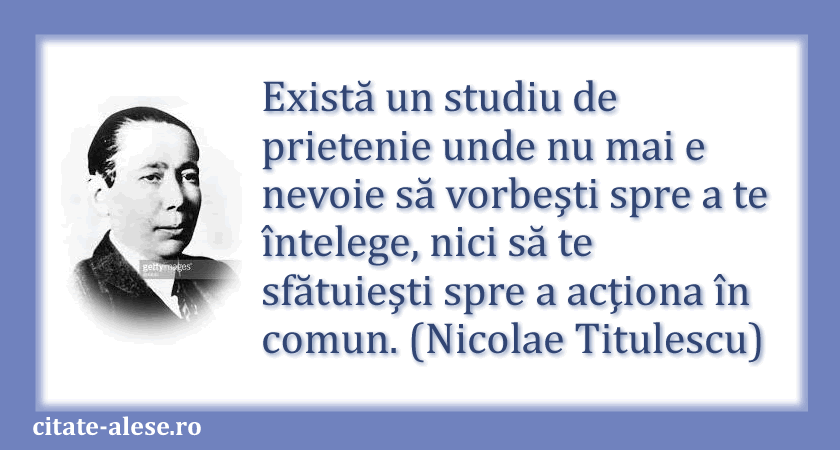 Nicolae Titulescu, citat despre prietenie