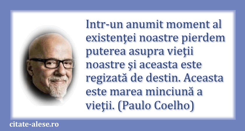 Paulo Coelho, citat despre destin