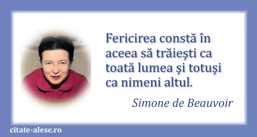 Simone de Beauvoir, citat despre fericire