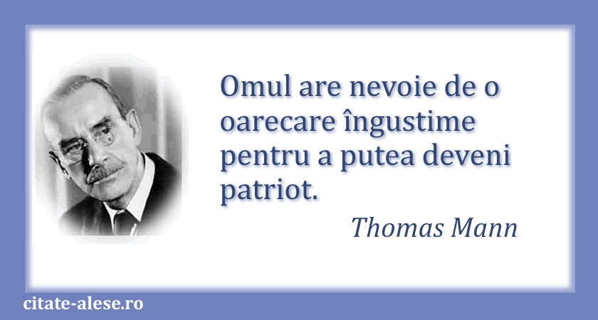 Thomas Man, citat despre patriotism