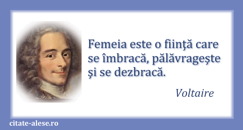 Voltaire, citat despre femei
