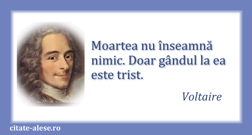 Voltaire, citat despre moarte