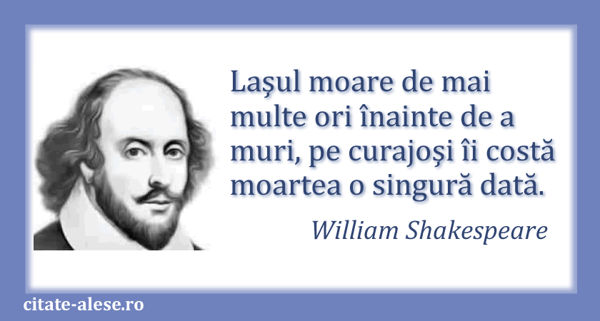 William Shakespeare, citat despre laşitate