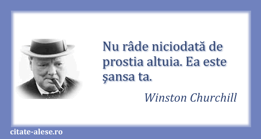 Winston Churchill, citat despre prostie
